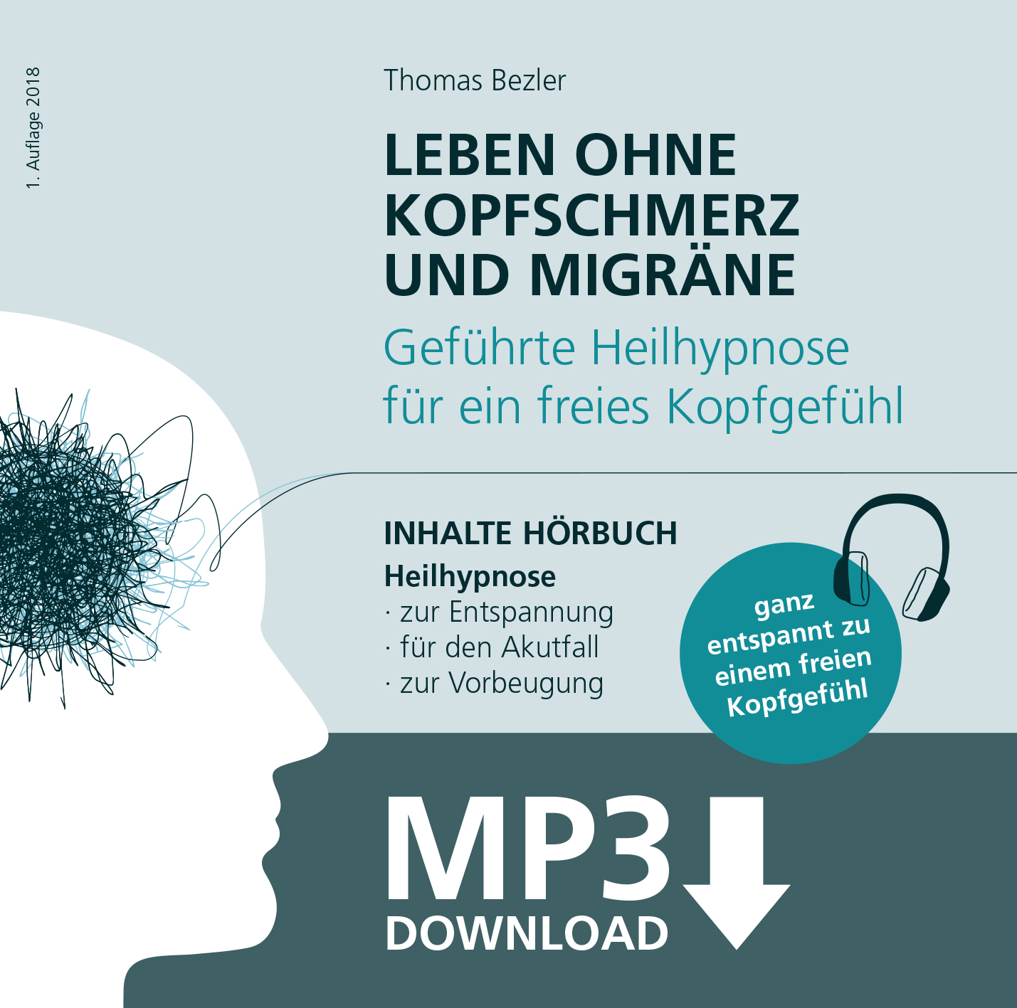 LEBEN OHNE KOPFSCHMERZ UND MIGRÄNE - Geführte HEILHYPNOSE für ein freies Kopfgefühl (Download-Version)