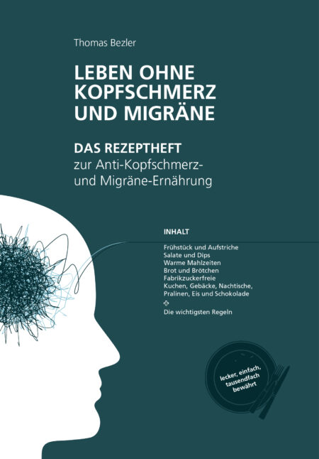 Mängelexemplar: LEBEN OHNE KOPFSCHMERZ UND MIGRÄNE - Das REZEPTHEFT zur Anti-Kopfschmerz- und Migräne-Ernährung - lecker, einfach, tausendfach bewährt